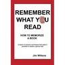 Remember What You Read: How to Memorize a Book