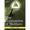 The Economics of Welfare: Volume II