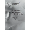 Diachronic Narratology in Greek Myth