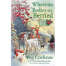 Where the Bodies Are Berried