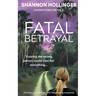 Fatal Betrayal: A twisty crime thriller with heart-racing suspense