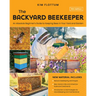 The Backyard Beekeeper, 5th Edition: An Absolute Beginner's Guide to Keeping Bees in Your Yard and Garden - Natural Beekeeping Techniques - New Varroa