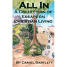 All In: A Collection of Essays on Christian Living