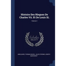 Histoire Des Rlegnes De Charles Vii. Et De Louis Xi.; Volume 2