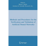 Methods and Procedures for the Verification and Validation of Artificial Neural Networks