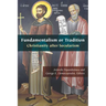 Fundamentalism or Tradition: Christianity After Secularism
