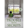 The Trouble With Secrets