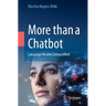 More Than a Chatbot: Language Models Demystified