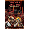 Diary of a Librarian Book 2: Into the Fray