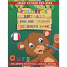 Colorful Animals English - French Coloring Book. Learn French for Kids. Creative painting and learning.
