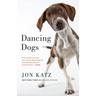 Dancing Dogs: Stories