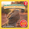 The Nature Kid's Guide to Bearded Dragons: A Level 2 Reader for Curious Young Kids Who Love Bearded Dragons!