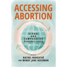 Accessing Abortion: Global and Comparative Perspectives