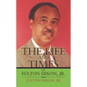 The Life and Times of Fulton Dixon, Jr.