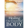 Healing Our Emotional Body