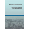 A General Police System: Political Economy and Security in the Age of Enlightenment
