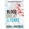 Blood, Sweat, & Tears