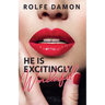 He Is Excitingly Wonderful