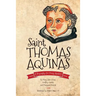 Saint Thomas Aquinas: A Biography for Young Readers