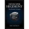 Developer Hegemony: The Future of Labor