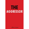 The Aggressor
