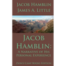 Jacob Hamblin: A Narrative of His Personal Experience: Faith-Promoting Series, Book 5