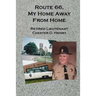 Route 66, My Home Away From Home