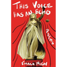 This Voice Has an Echo