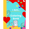 I Am Coloring Book: Words of Affirmation