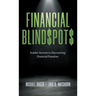 Financial Blind$pot$: Insider Secrets to Discovering Financial Freedom