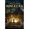 To Reclaim A Kingdom: A New Adult Medieval Fantasy Romance (The Red Wood Series Book 1)