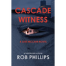 Cascade Witness: A Luke McCain Novel