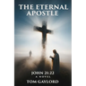 The Eternal Apostle: John 21:22