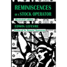 Reminiscences of a Stock Operator: The American Bestseller of Trading Illustrated by a French Illustrator