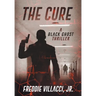The Cure: A Black Ghost Thriller