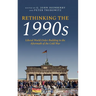 Rethinking the 1990s: Liberal World Order-Building in the Aftermath of the Cold War