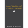 Samuel Shellabarger's Civil War, 1817-1896