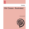 Old Ocean. Illustrated.