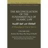 THE RECONCILIATION OF THE FUNDAMENTALS OF ISLAMIC LAW - Volume 1 - Al Muwafaqat fi Usul al Shari'a