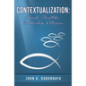 Contextualization: Church, Christlike, Leadership, & Mission