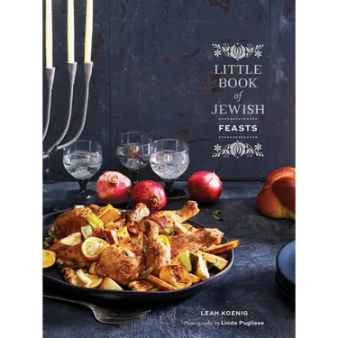 Little Book of Jewish Feasts: (Jewish Holiday Cookbook, Kosher Cookbook, Holiday Gift Book)