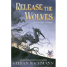 Release the Wolves
