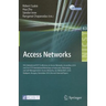 Access Networks: 5th International ICST Conference on Access Networks, AccessNets 2010 and First ICST International Workshop on Autonomic Networking a