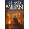Chaos in Milan: Book Three of the Night Flyer Trilogy