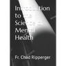 Introduction to the Science of Mental Health