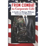 From Combat to Corporate Life: A Guide to Hiring Military Veterans in Business