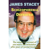 Schizophrenia Defeated