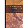 International Mining Law