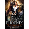 Rise of the Phoenix