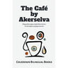 The Café by Akerselva: Bilingual Norwegian-English Short Stories for Norwegian Language Learners